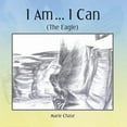 thumbnail image 1 of I Am I Can : The Eagle, 1 of 1
