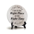thumbnail image 1 of I Am In The Right Place At The Right Time Wood Color Circle Table Sign (5" X 5"), 1 of 4