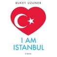 thumbnail image 1 of I Am Istanbul, (Paperback), 1 of 1