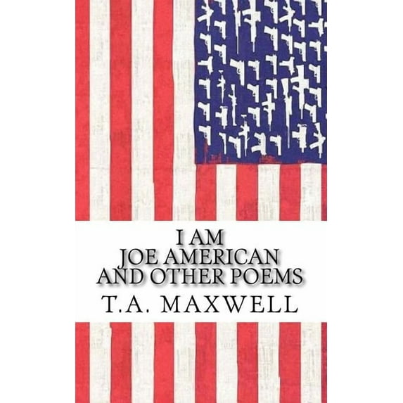 I Am Joe American: and Other Poems (Paperback)