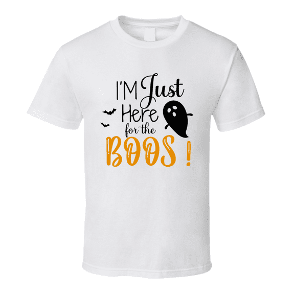 I Am Just Here For The Boos Funny Halloween Tee Cool Fall T-shirt Holiday Novelty T Shirt