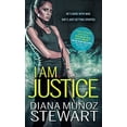 thumbnail image 1 of Pre-Owned I Am Justice (Mass Market Paperback) 1492662380 9781492662389, 1 of 1