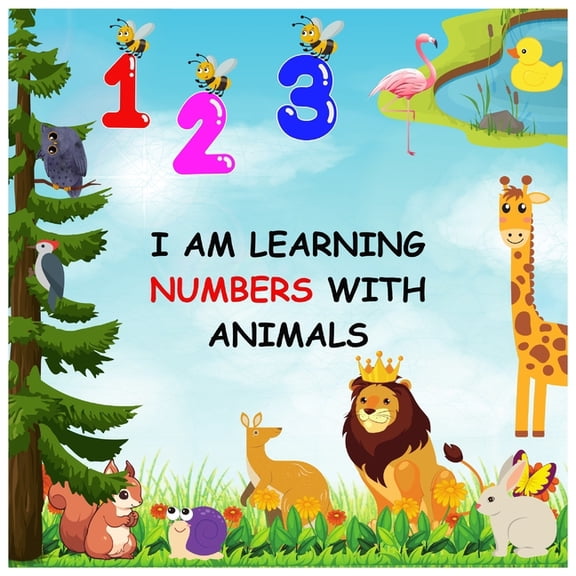 I Am Learning Numbers with Animals, (Paperback)