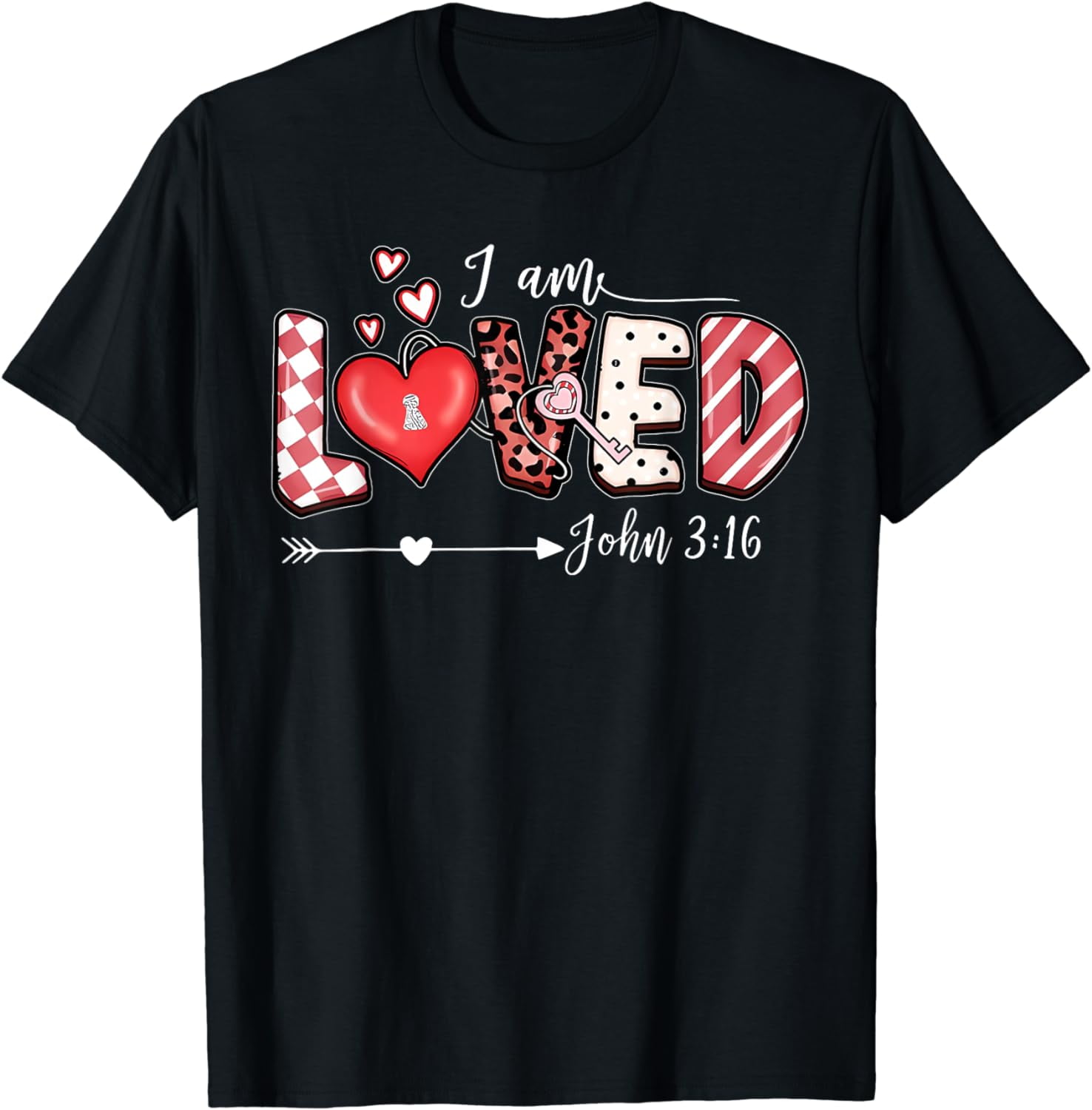 I am Loved John 3 16 T Shirt I am Loved John 3 16 T Shirt