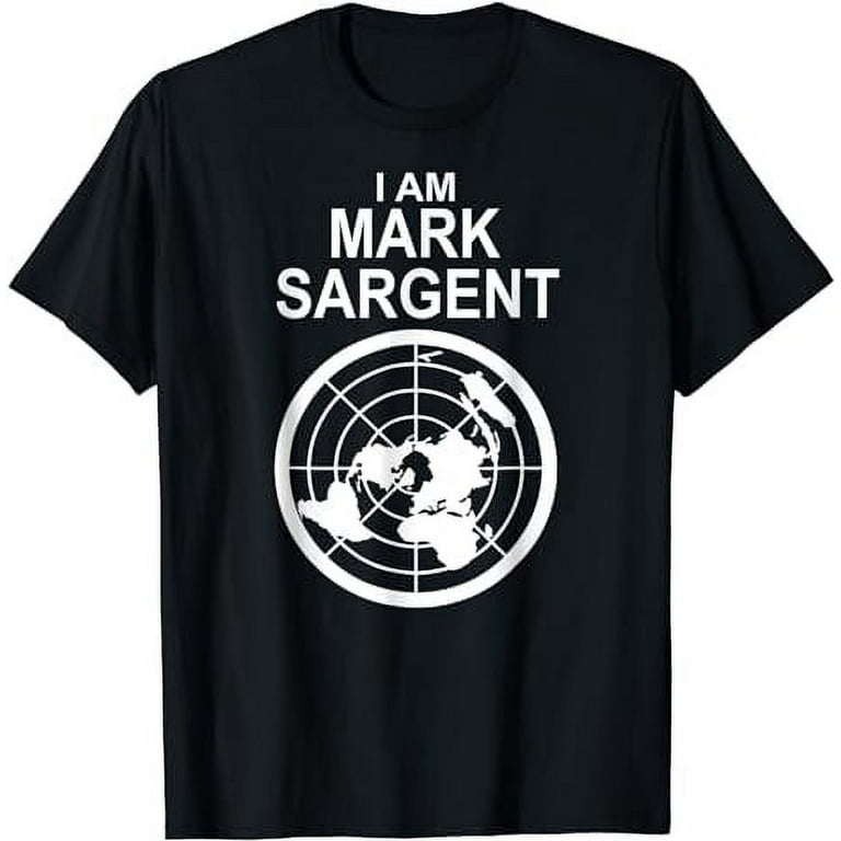 I Am Mark Sargent T-Shirt I Am Mark Sargent T-Shirt
