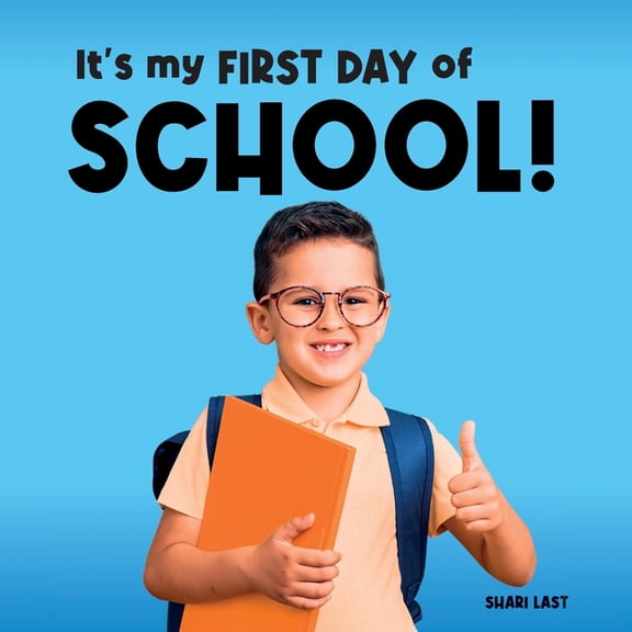 I Am Me It's My First Day of School!: Meet many different kids on their first day of school, (Paperback)