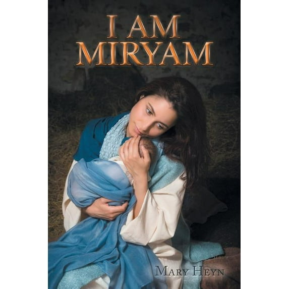 I Am Miryam