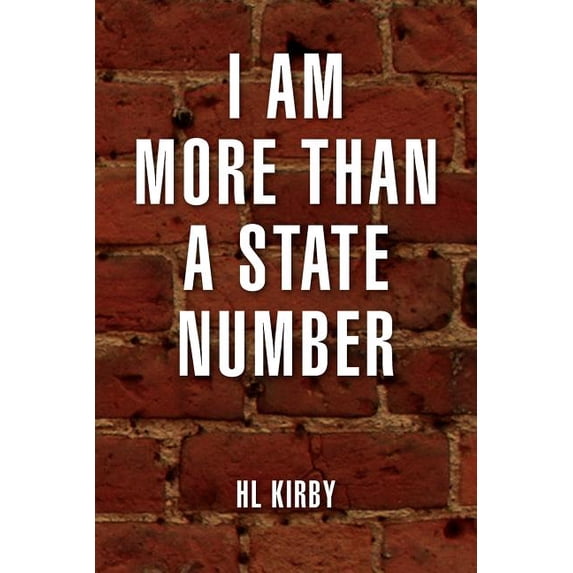I Am More Than a State Number, (Paperback)