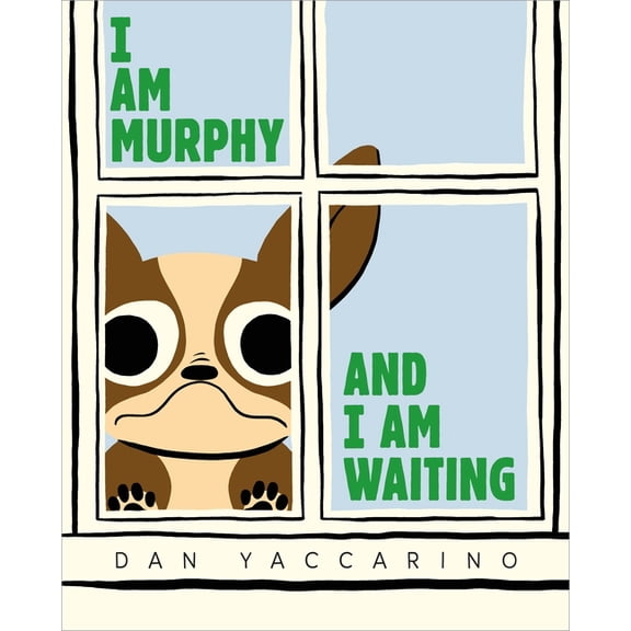 I Am Murphy and I Am Waiting, (Hardcover)