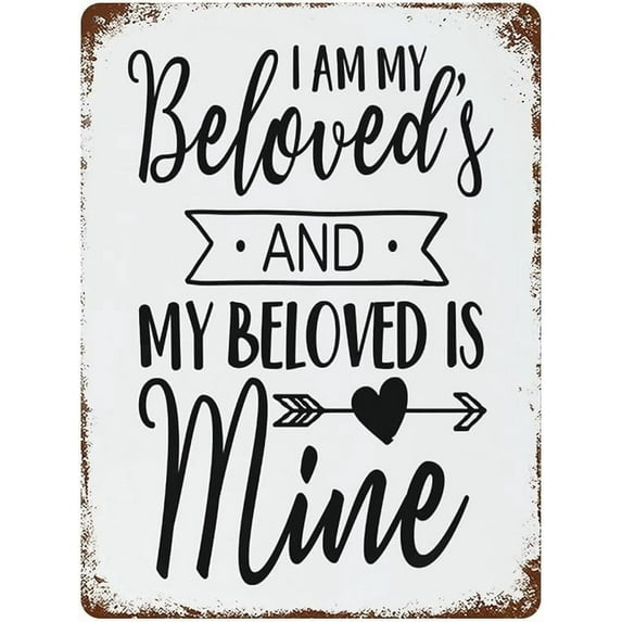I Am My Beloved's and My Beloved is Mine Aluminum Sign Retro Metal Vintage Tin Sign Vintage Bar Decor Yard Signs 8"x12"