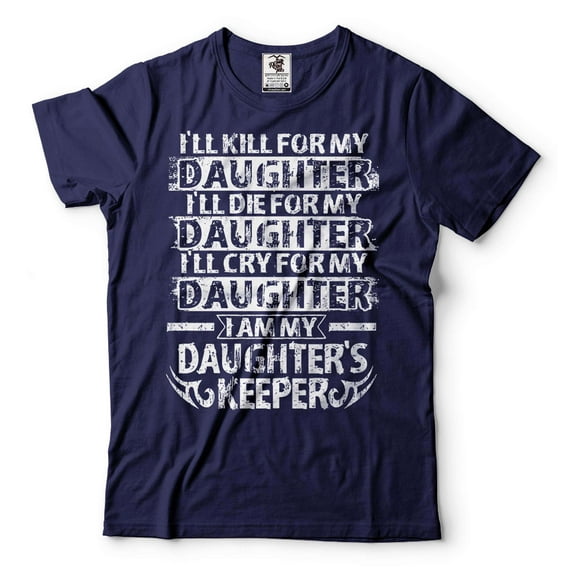 I Am My Daughters Keeper T-Shirt Funny Dad Shirt Father's Day Gift Shirt Mens Humorous Gift Tee (Medium Navy Blue)