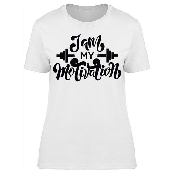 I Am My Motivation Design T-Shirt Women -Image by Shutterstock, Female Medium