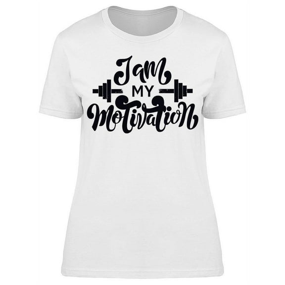 I Am My Motivation Design T-Shirt Women -Image by Shutterstock, Female x-Large