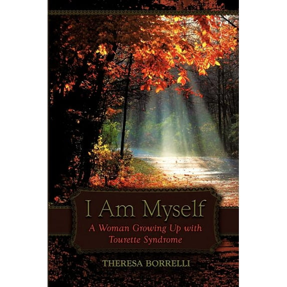 I Am Myself: A Woman Growing Up with Tourette Syndrome (Paperback)