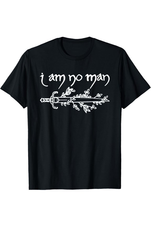 I Am No Man Reading Fandom Literature Book Lover Librarian T-Shirt