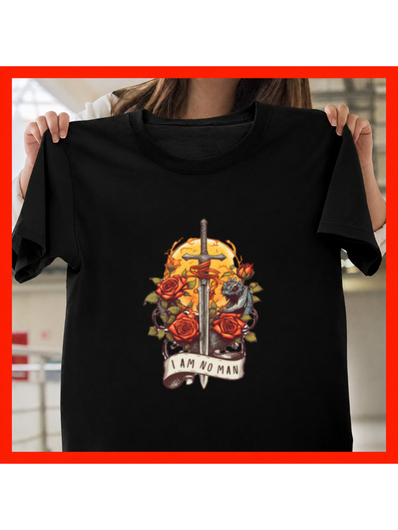 I Am No Man Shield Maiden Nazgul Witch King Battle Legend Unisex T-Shirt, S-3XL