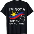thumbnail image 1 of I Am Not A Filipino For Nothing Tee Free DU30 Free Duterte Unisex T-Shirt, 1 of 2