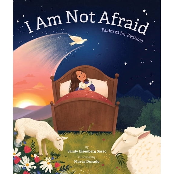 I Am Not Afraid: Psalm 23 for Bedtime, (Hardcover)