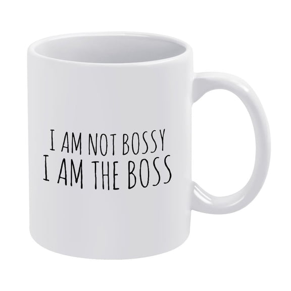 "I Am Not Bossy I Am The Boss" Boss Coffee Mug,11oz - Leadership Gift for Managers, Ceramic