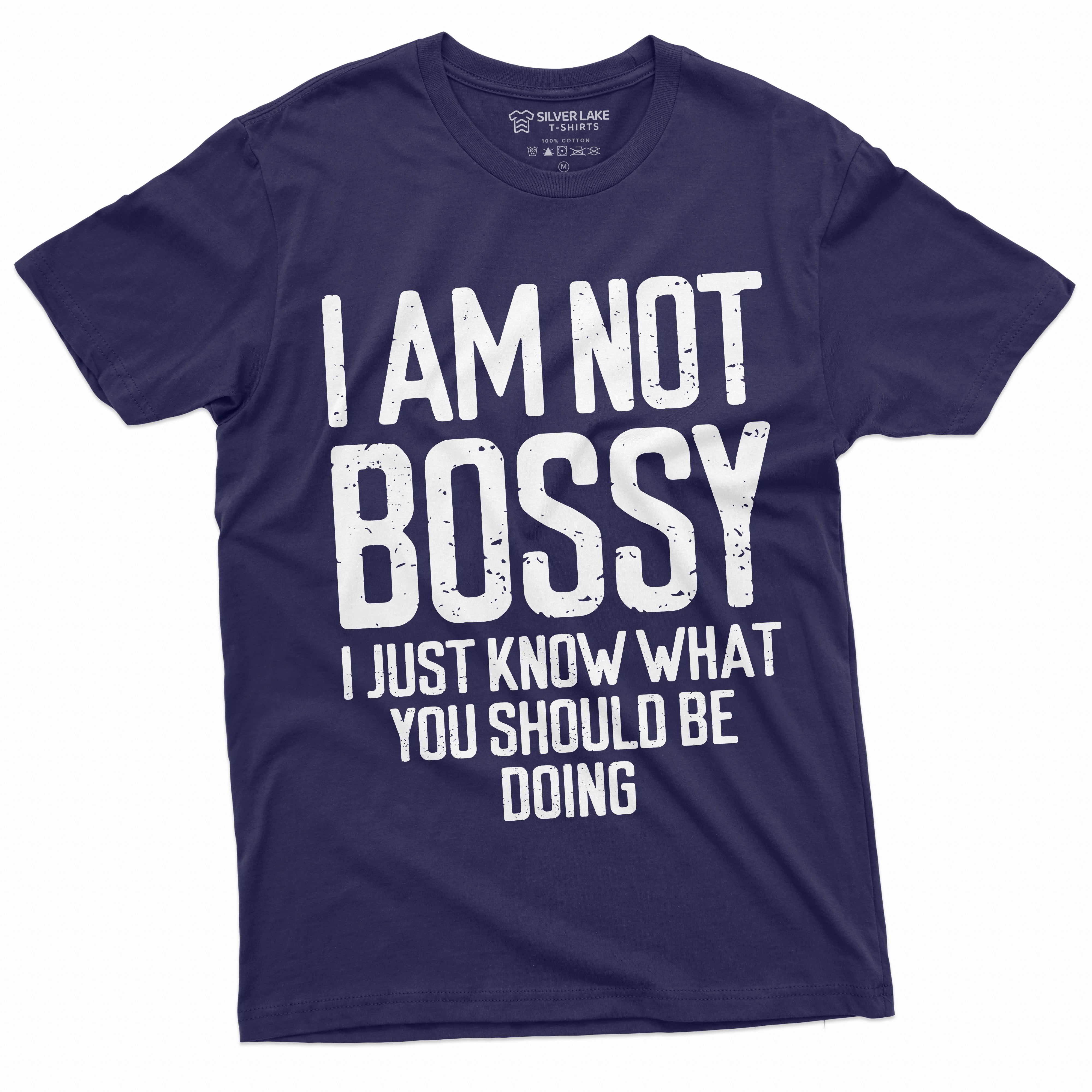 I Am Not Bossy T-Shirt Womens Mens Unisex Funny Boss Tee Shirt Manager Jobs  Tee (Large Navy Blue) - Walmart.com, image size:4000x4000