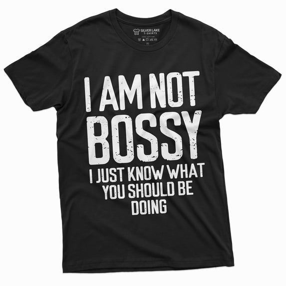 I Am Not Bossy T-Shirt Womens Mens Unisex Funny Boss Tee Shirt Manager Jobs Tee (Small Black)