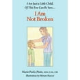 thumbnail image 1 of I Am Not Broken, (Paperback), 1 of 1