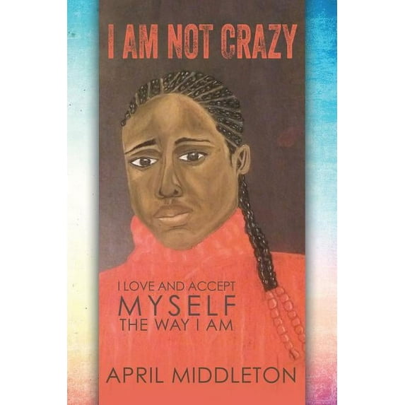 I Am Not Crazy, (Paperback)