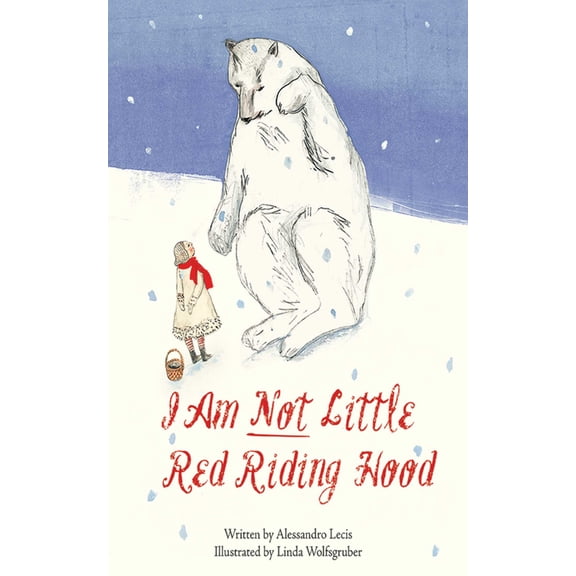 I Am Not Little Red Riding Hood (Hardcover)