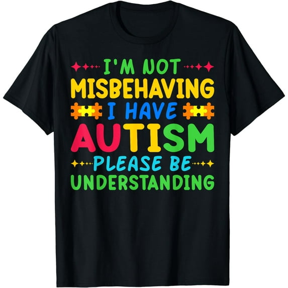 I Am Not Misbehaving I Have Autism Awareness Autistic Kids T-Shirt