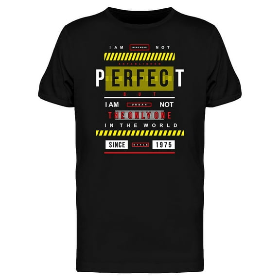 I Am Not Perfect Urban Graphic T-Shirt Men -Image by Shutterstock, Male XX-Large