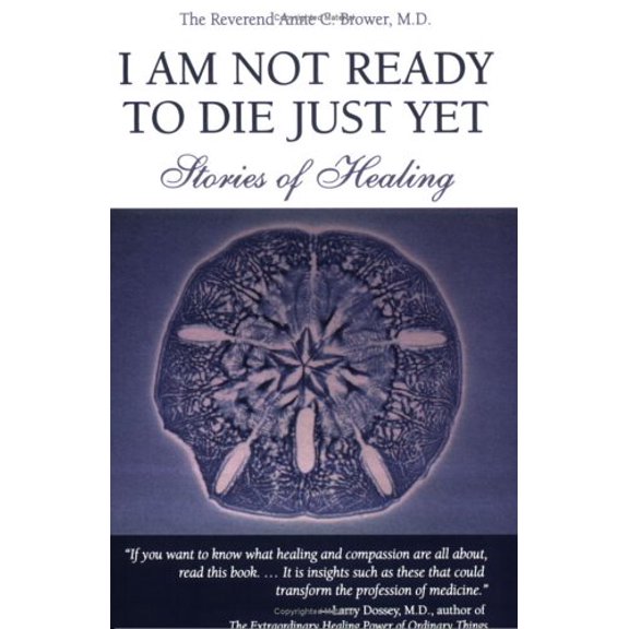 Pre-Owned I Am Not Ready To Die Just Yet: Stories of Healing (Paperback) 0967806178 9780967806174