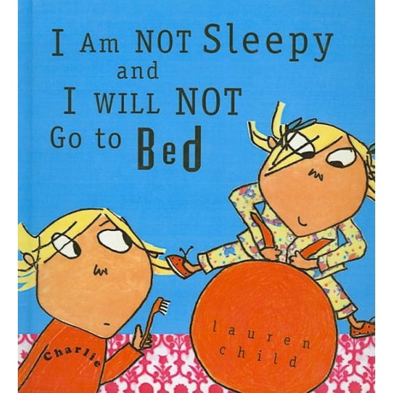 Pre-Owned I Am Not Sleepy and I Will Not Go to Bed Paperback