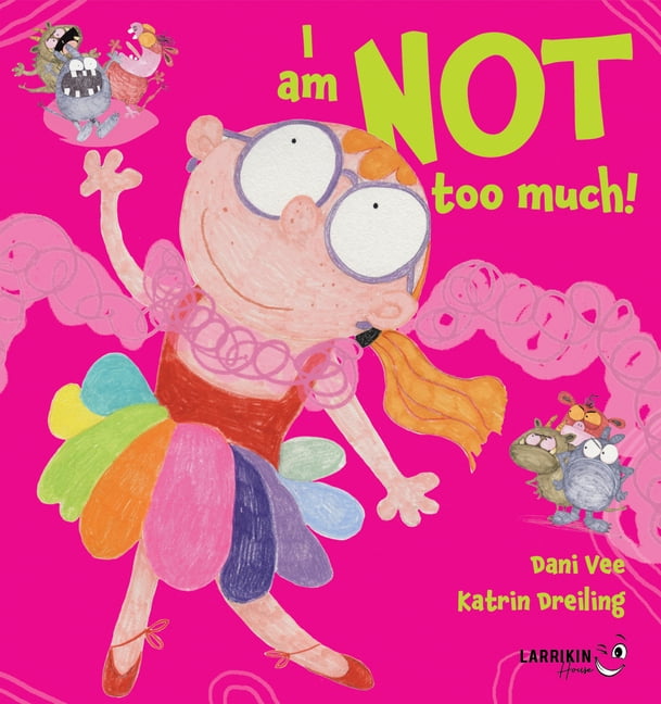 I Am Not Too Much!, (Hardcover)