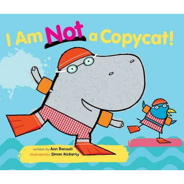 Pre-Owned I Am Not a Copycat! (Hardcover) 144248053X 9781442480537