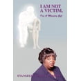 thumbnail image 1 of I Am Not a Victim, I'm a Ministry Gift, (Paperback), 1 of 1