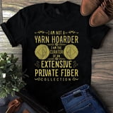 I Am Not a Yarn Hoarder I Am the Curator Sewing Quilting Tshirt ...