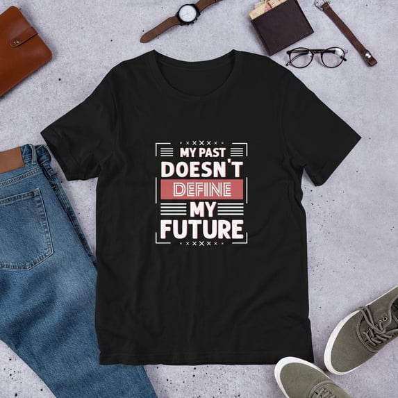 I Am Not my Past Short-Sleeve Unisex T-Shirt