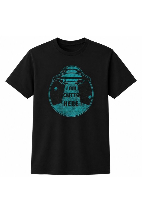 I Am Outta Here UFO Graphic T-Shirt, Funny Alien Space Tee