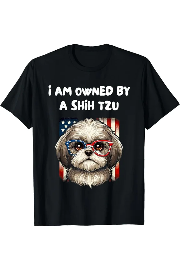 I Am Owned By A Shih Tzu Funny Dog Lover Quote Top Unisex T-Shirt, up to Size 5XL