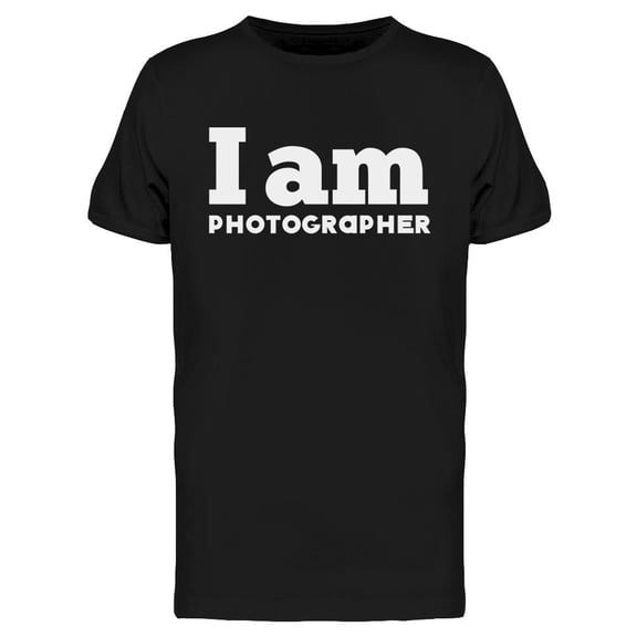 I Am Photographer Graphic T-Shirt Men -Image by Shutterstock, Male Medium