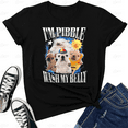 thumbnail image 1 of I Am Pibble Wash My Belly Funny Dog Meme Pet Humor Unisex T-shirt V15418, up to size 5XL, 1 of 2