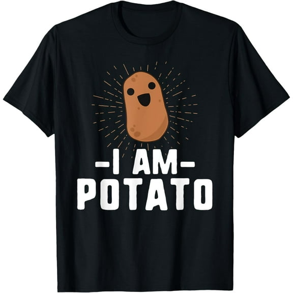 I Am Potato Funny Potato T-Shirt Vegetable Food Humor Gift T-Shirt