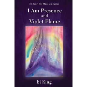 I Am Presence and Violet Flame, (Paperback)