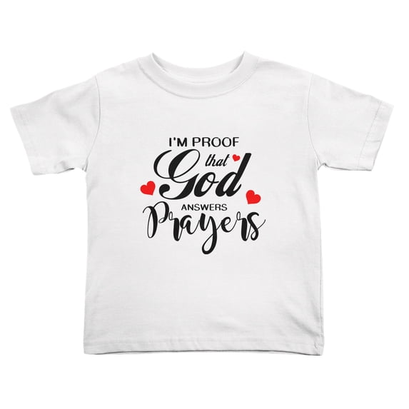 I Am Proof That God Answers Prayers Cute Toddler Tshirts for Boys Girls (White, Youth M)