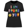 thumbnail image 1 of I Am Proud Of You T-Shirt Women -Image by Shutterstock, Female Large, 1 of 2