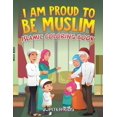 thumbnail image 1 of I Am Proud To Be Muslim: Islamic Coloring Book, (Paperback), 1 of 1