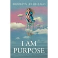thumbnail image 1 of I Am Purpose, (Paperback), 1 of 1