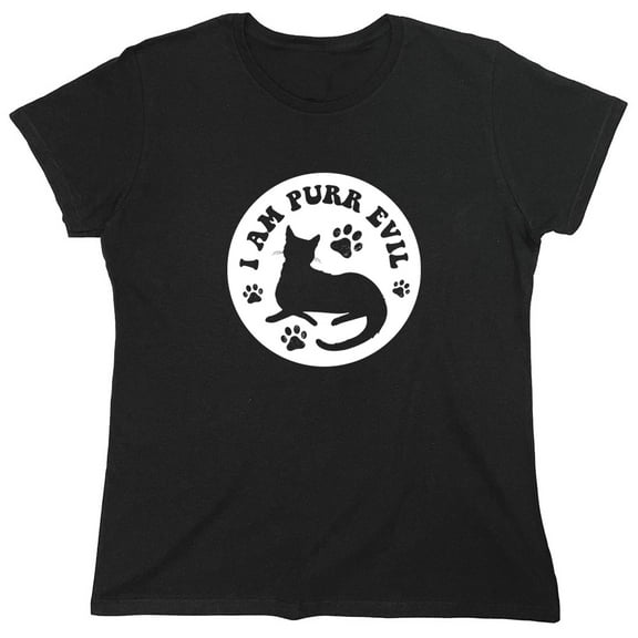 I Am Purr Evil Sarcastic Humor Novelty Funny Women's Casual Tees