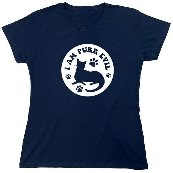 I Am Purr Evil Sarcastic Humor Novelty Funny Women's Casual Tees