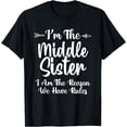 thumbnail image 1 of I Am Reason We Have Rules Middle Adult 3 Sisters Matching T-Shirt mens t shirt，black，women，funny，misfits，men，journey，t-shirt, 1 of 4